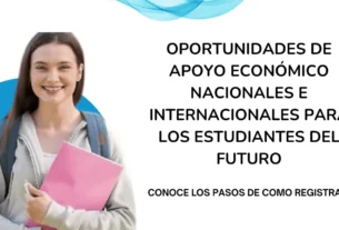 Oportunidades de Apoyo Económico Nacionales e Internacionales para los Estudiantes del Futuro