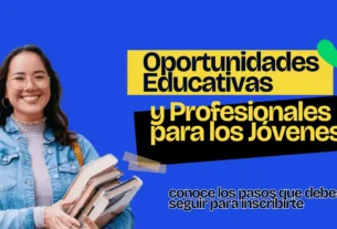 Becas en México: Oportunidades Educativas y Profesionales para los Jóvenes